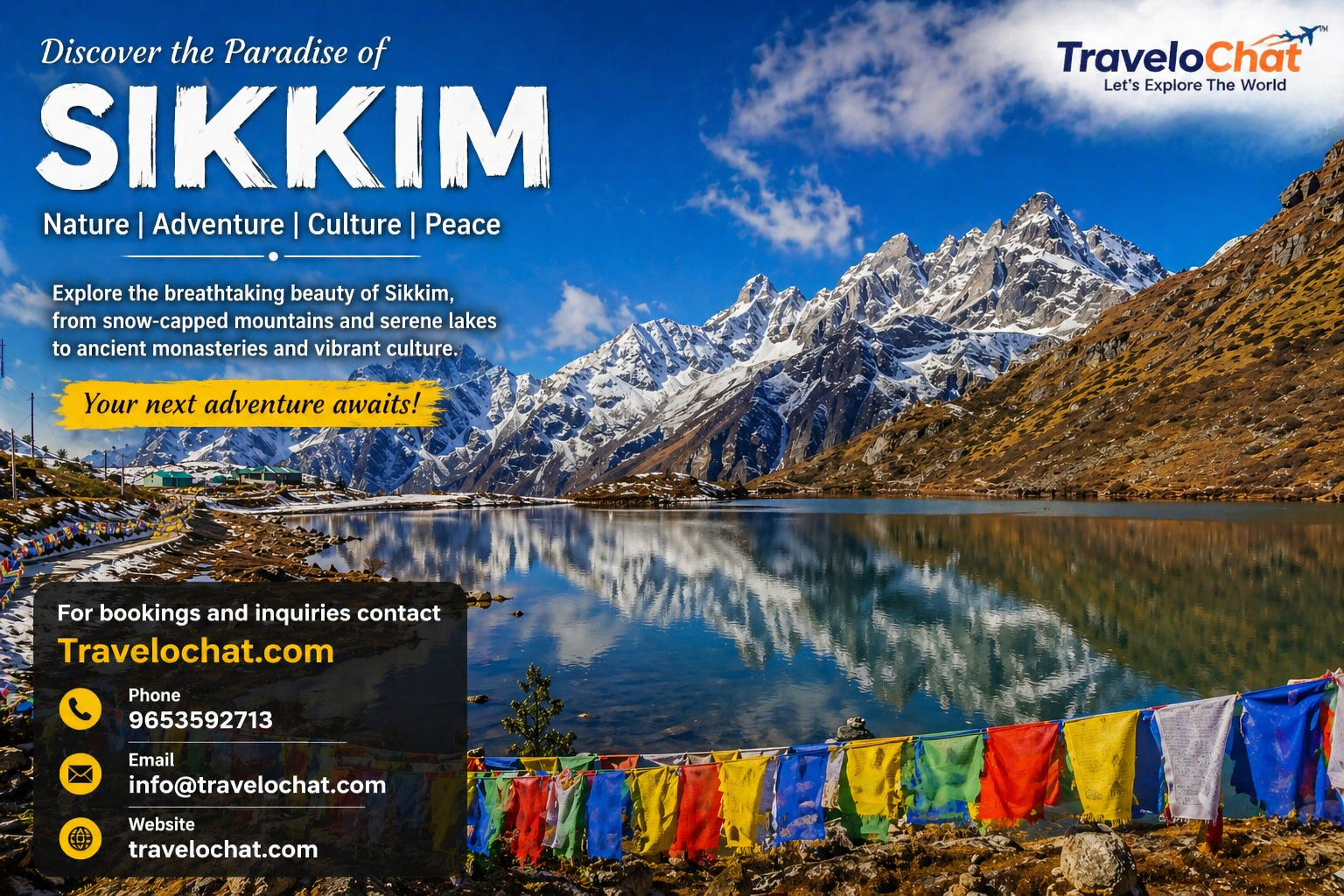 For bookings and inquiries contact Travelochat.com Phone 9653592713 Email info@travelochat.com Website travelochat.com